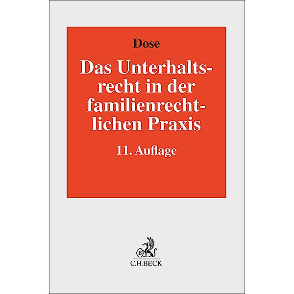 Unterhaltsrecht in der familienrechtlichen Praxis, Philipp Wendl, Siegfried Staudigl