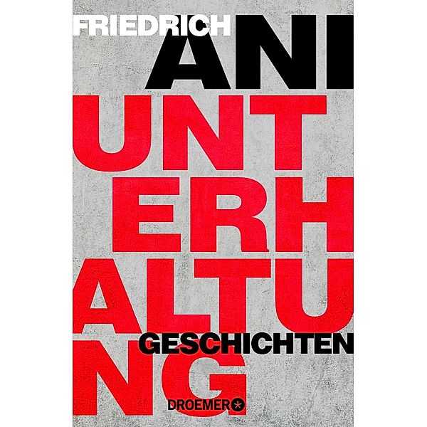 Unterhaltung, Friedrich Ani