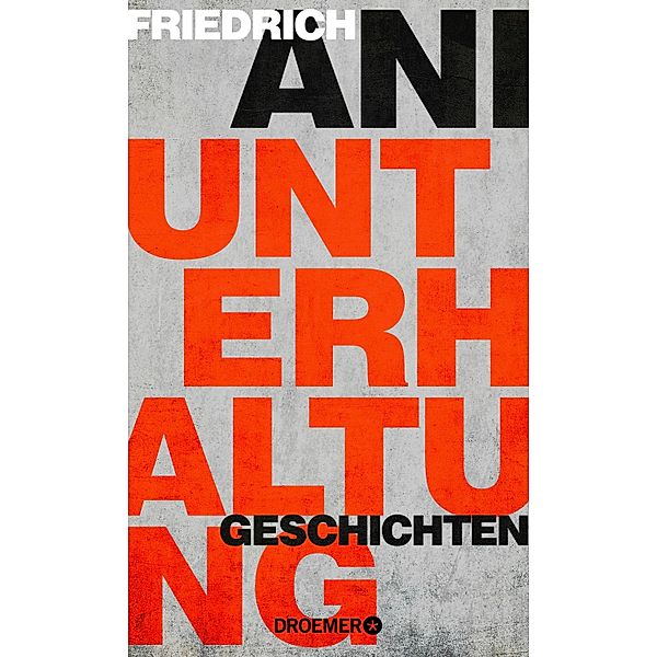 Unterhaltung, Friedrich Ani