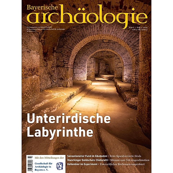 Unterirdische Labyrinthe / Bayerische Archäologie Bd.32023