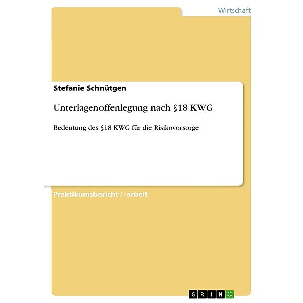 Unterlagenoffenlegung nach §18 KWG, Stefanie Schnütgen