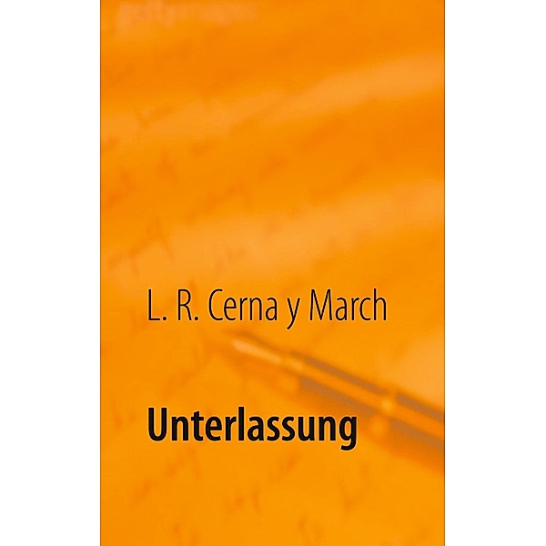 Unterlassung, L. R. Cerna y March