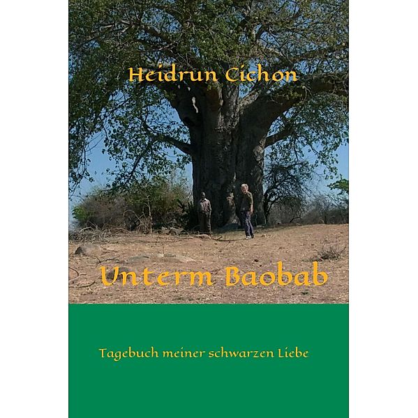 Unterm Baobab, Heidrun Cichon