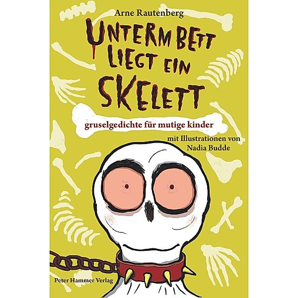 Unterm Bett liegt ein Skelett, Arne Rautenberg