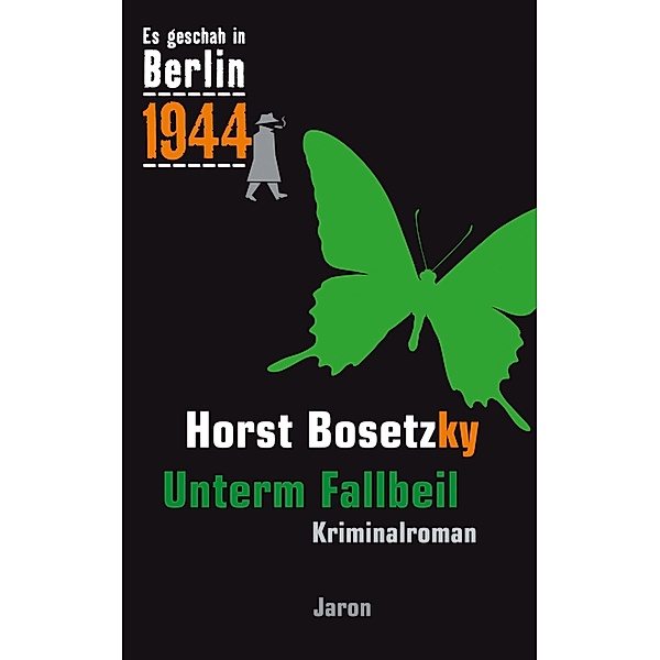 Unterm Fallbeil, Horst Bosetzky