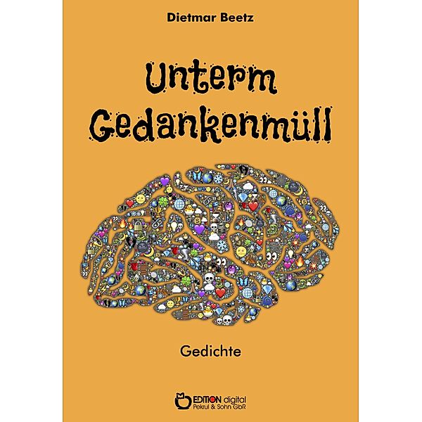 Unterm Gedankenmüll, Dietmar Beetz