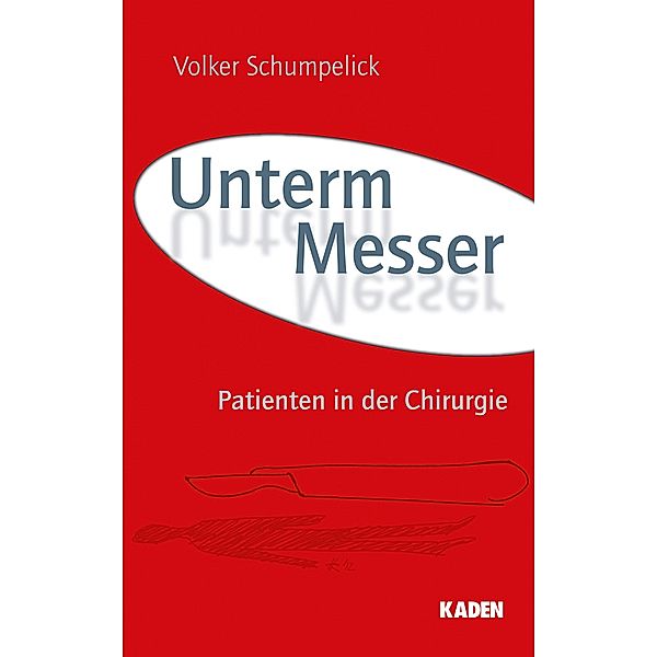 Unterm Messer, Volker Schumpelick