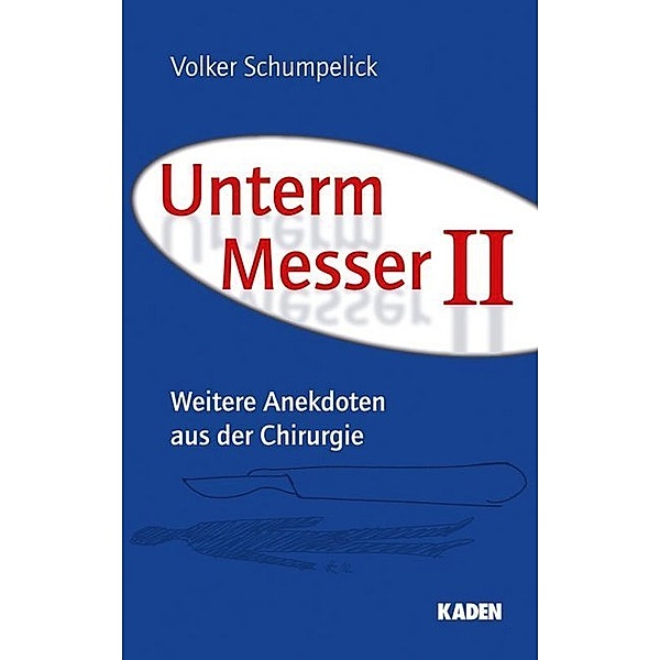 Unterm Messer II.Bd.2, Volker Schumpelick