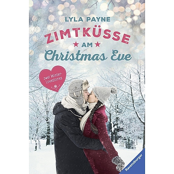 Unterm Mistelzweig mit Mr Right/Zimtküsse am Christmas Eve / Ravensburger Taschenbücher, Lyla Payne