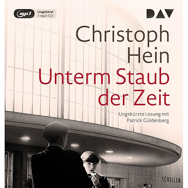 Unterm Staub der Zeit,1 Audio-CD, 1 MP3, Christoph Hein