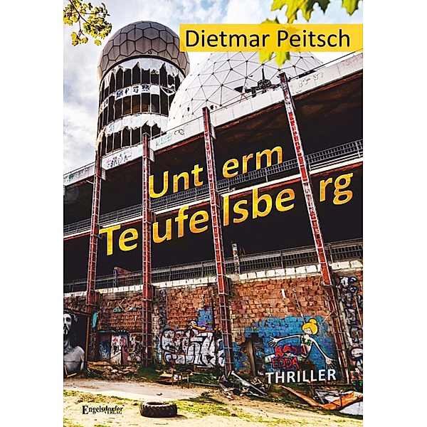 Unterm Teufelsberg, Dietmar Peitsch