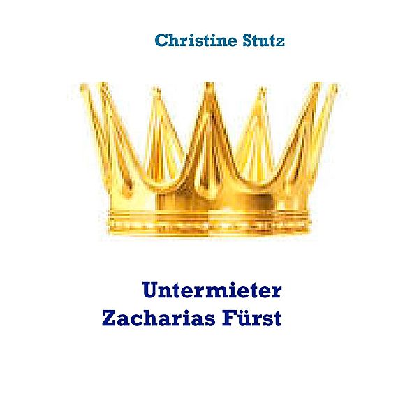 Untermieter Zacharias Fürst, Christine Stutz