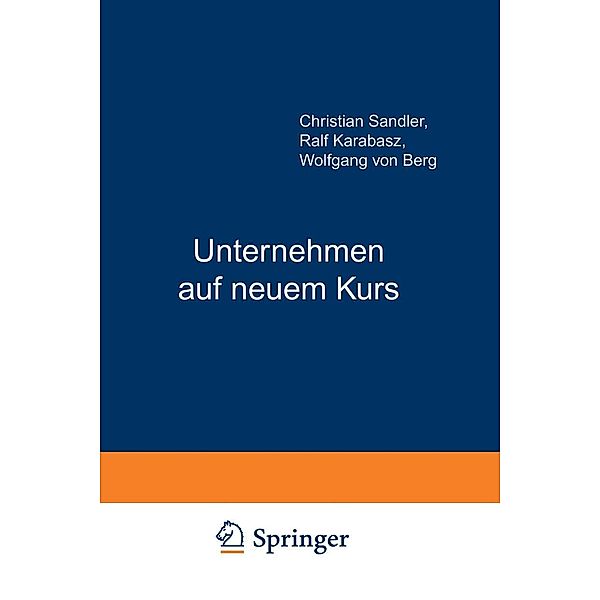 Unternehmen auf neuem Kurs, Ralf Karabasz, Wolfgang von Berg