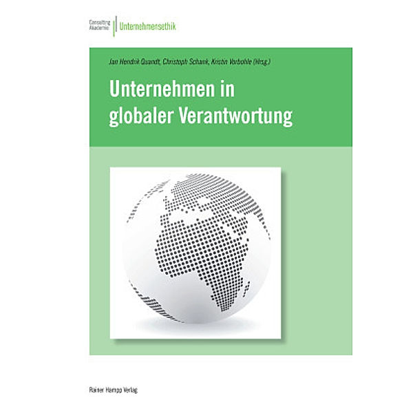 Unternehmen in globaler Verantwortung, Jan Hendrik Quandt, Christoph Schank, Kristin Vorbohle