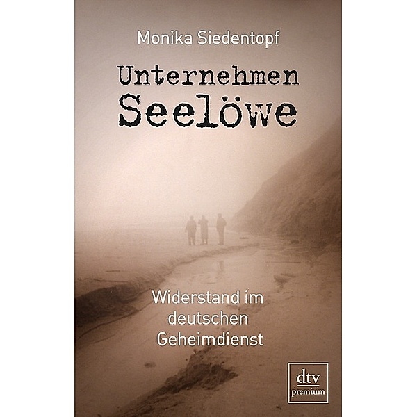 Unternehmen Seelöwe, Monika Siedentopf