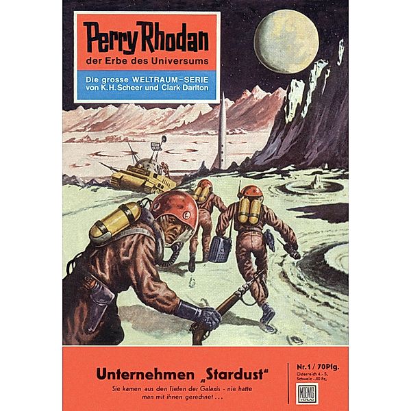 Unternehmen Stardust (Heftroman) / Perry Rhodan-Zyklus Die Dritte Macht Bd.1, K. H. Scheer