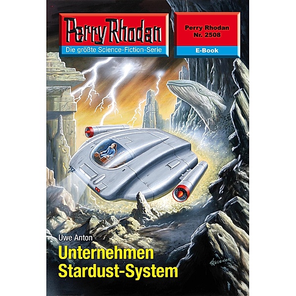 Unternehmen Stardust-System (Heftroman) / Perry Rhodan-Zyklus Stardust Bd.2508, Uwe Anton