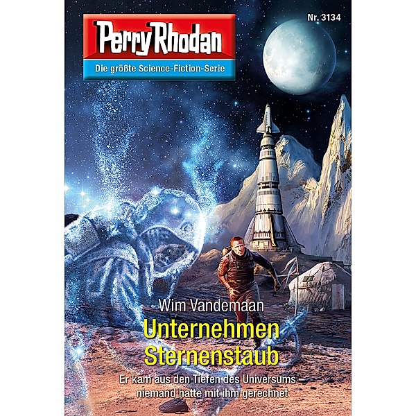 Unternehmen Sternenstaub / Perry Rhodan-Zyklus Chaotarchen Bd.3134, Wim Vandemaan