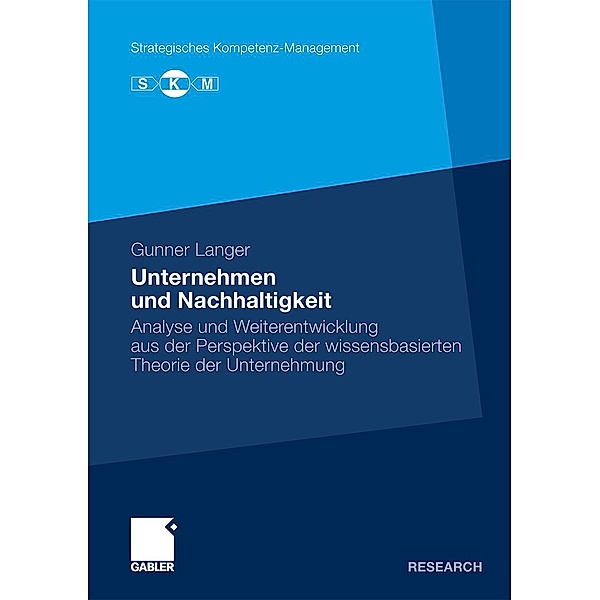 Unternehmen und Nachhaltigkeit / Strategisches Kompetenz-Management, Gunner Langer