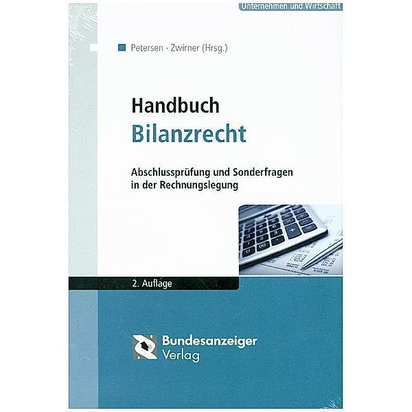 Unternehmen und Wirtschaft / Handbuch Bilanzrecht