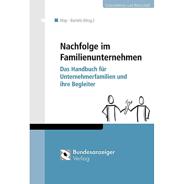 Unternehmen und Wirtschaft / Nachfolge im Familienunternehmen