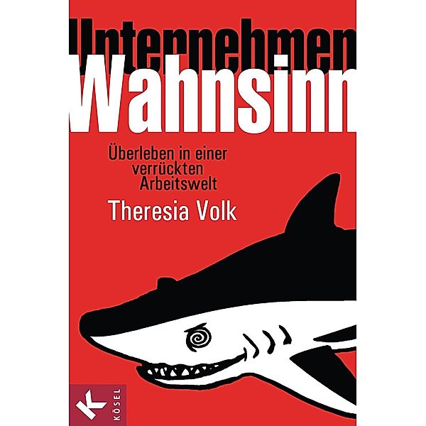 Unternehmen Wahnsinn, Theresia Volk