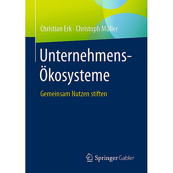 Unternehmens-Ökosysteme, Christian Erk, Christoph Müller