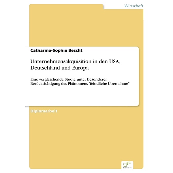 Unternehmensakquisition in den USA, Deutschland und Europa, Catharina-Sophie Bescht