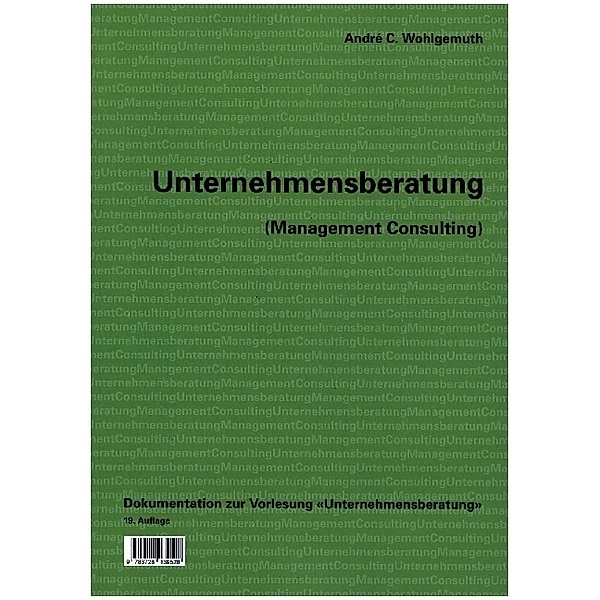Unternehmensberatung (Management Consulting), André C Wohlgemuth