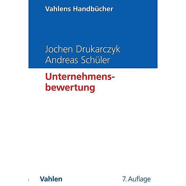 Unternehmensbewertung, Jochen Drukarczyk, Andreas Schüler