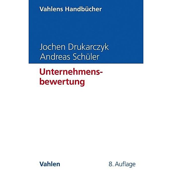 Unternehmensbewertung, Jochen Drukarczyk, Andreas Schüler