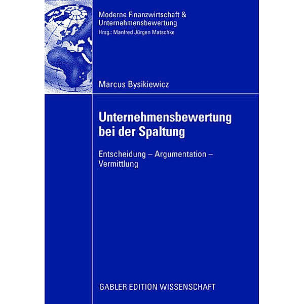 Unternehmensbewertung bei der Spaltung, Marcus Bysikiewicz