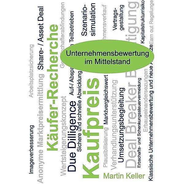 Unternehmensbewertung im Mittelstand, Martin Keller