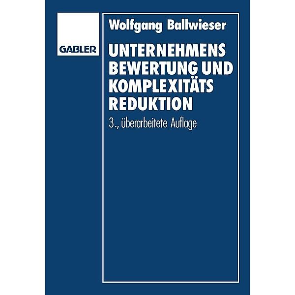 Unternehmensbewertung und Komplexitätsreduktion, Wolfgang Ballwieser