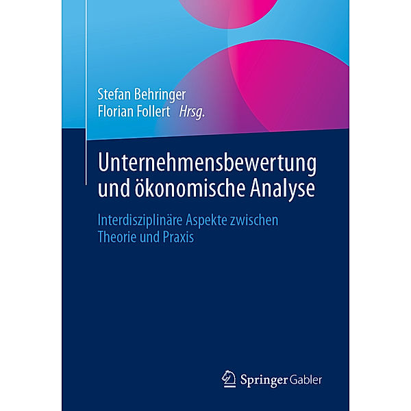 Unternehmensbewertung und ökonomische Analyse