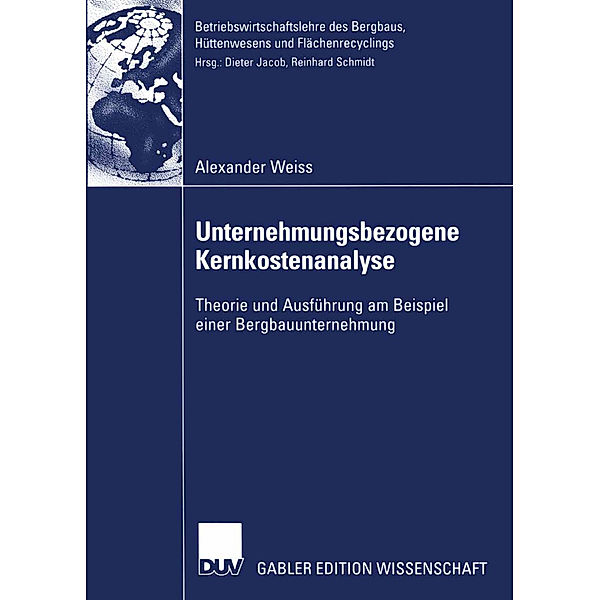 Unternehmensbezogene Kernkostenanalyse, Alexander Weiss