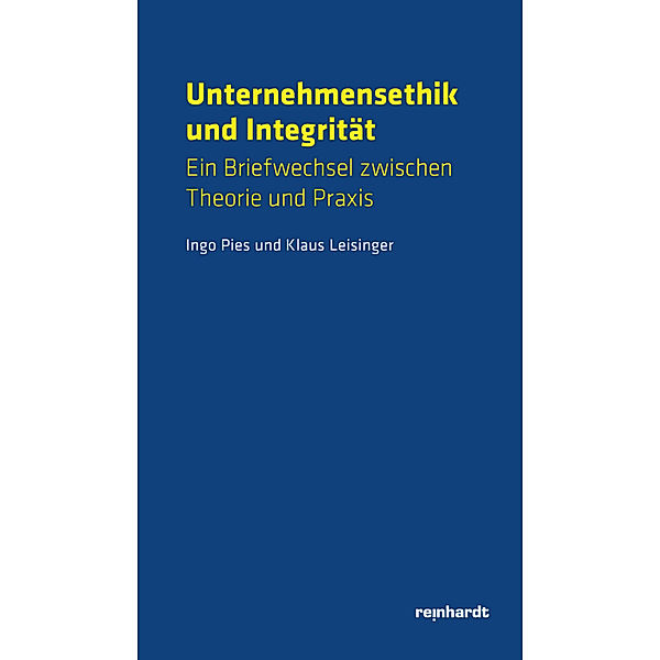 Unternehmensethik und Integrität, Klaus M. Leisinger, Pies Ingo