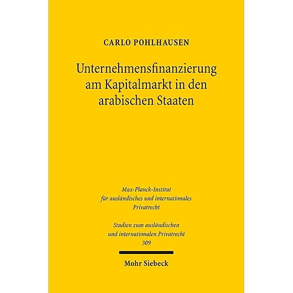 Unternehmensfinanzierung am Kapitalmarkt in den arabischen Staaten, Carlo Pohlhausen