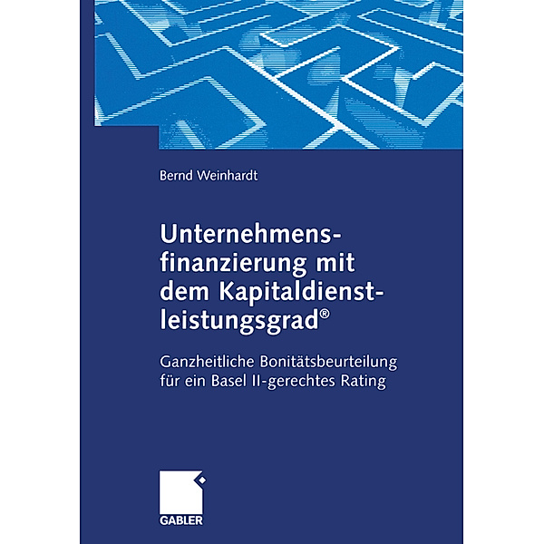 Unternehmensfinanzierung mit dem Kapital-dienstleistungsgrad®, Bernd Weinhardt