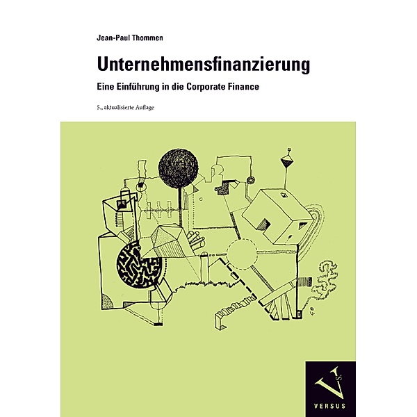 Unternehmensfinanzierung / Module der Managementorientierten Betriebswirtschaftslehre, Jean-Paul Thommen