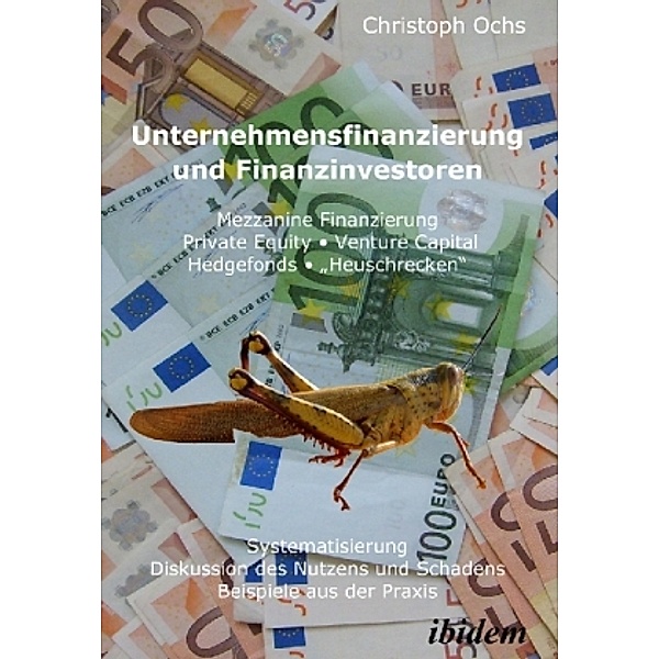 Unternehmensfinanzierung und Finanzinvestoren, Christoph Ochs