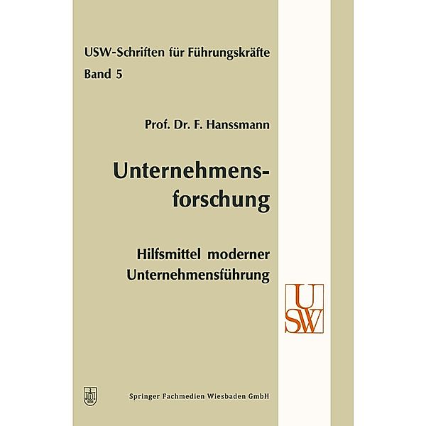 Unternehmensforschung / USW-Schriften für Führungskräfte Bd.5, Friedrich Hanssmann