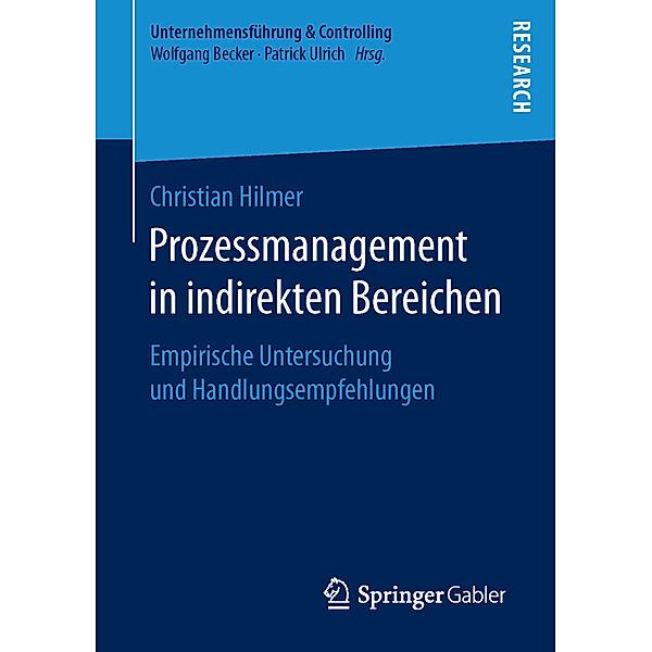 Unternehmensführung & Controlling / Prozessmanagement in indirekten Bereichen, Christian Hilmer