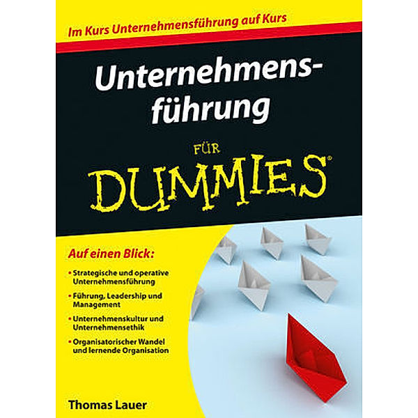 Unternehmensführung für Dummies, Thomas Lauer