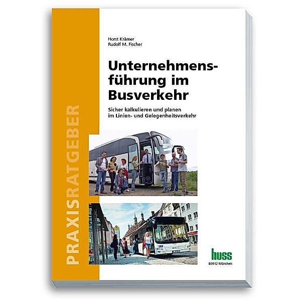 Unternehmensführung im Busverkehr, Rudolf Fischer, Horst Krämer