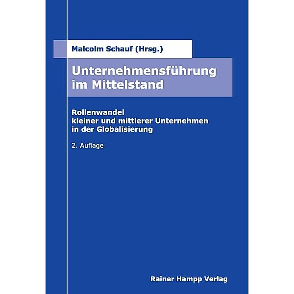 Unternehmensführung im Mittelstand, Malcolm Schauf