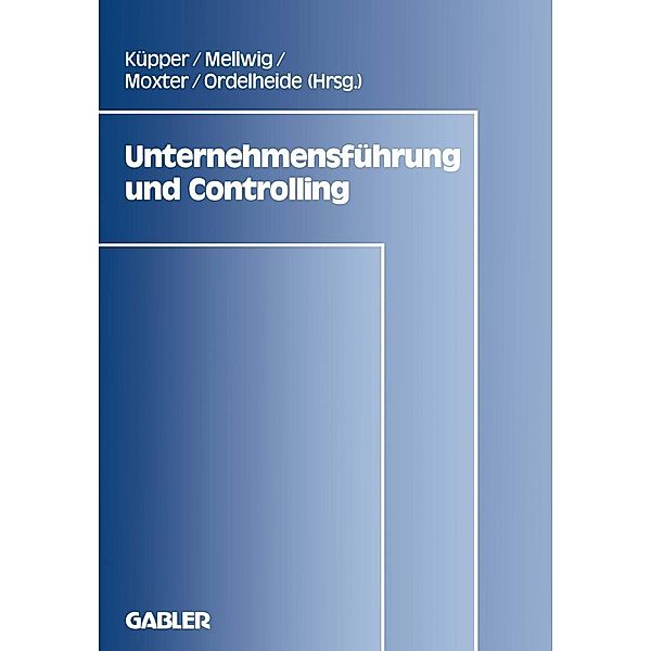 Unternehmensführung und Controlling / Frankfurter Betriebswirtschaftliches Forum an der Johann-Wolfgang-Goethe-Universität Bd.3