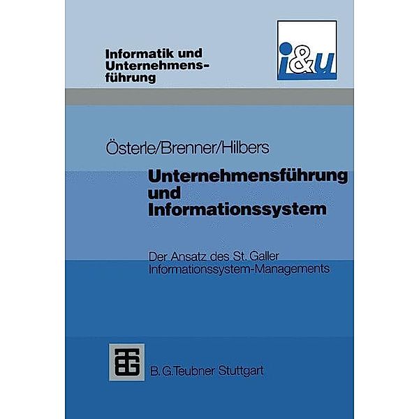 Unternehmensführung und Informationssystem, Walter Brenner, Konrad Hilbers