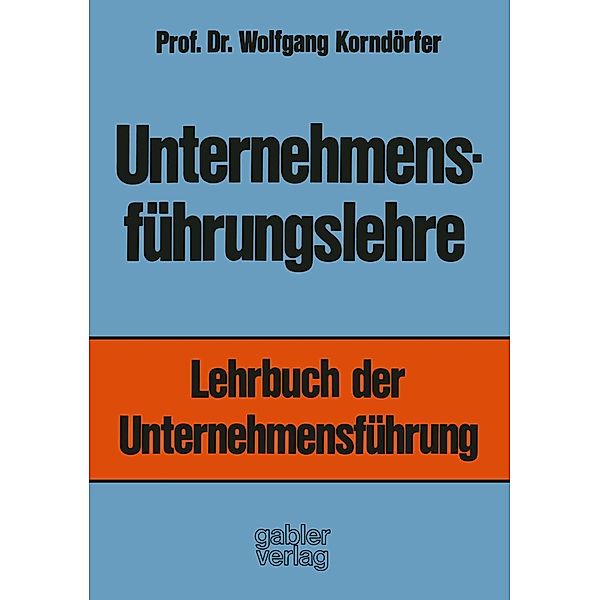 Unternehmensführungslehre, Wolfgang Korndörfer