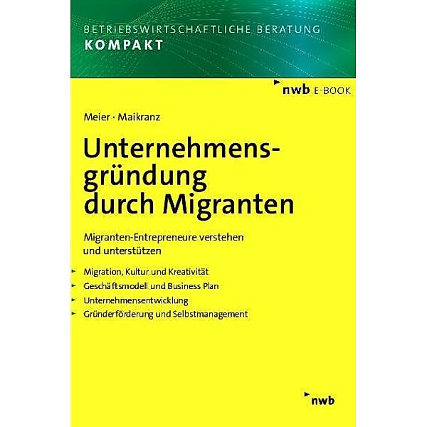 Unternehmensgründung durch Migranten, Harald Meier, Frank Maikranz